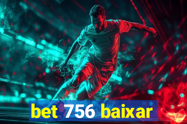 bet 756 baixar